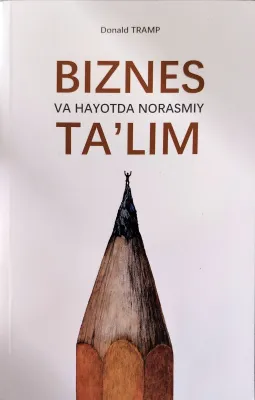 BIZNES VA HAYOTDA NORASMIY TA'LIM
