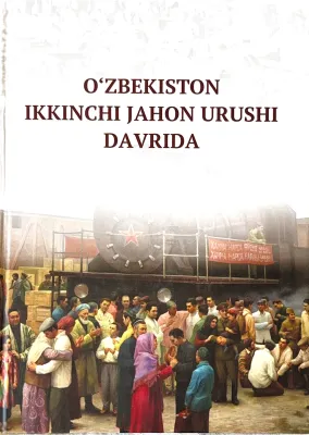 OʻZBEKISTON IKKINCHI JAHON URUSHI DAVRIDA