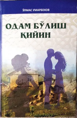 ODAM BO‘LISH QIYIN