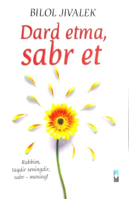 Dard etma, sabr et