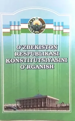 O‘ZBEKISTON RESPUBLIKASI KONSTITUTSIYASINI O‘RGANISH