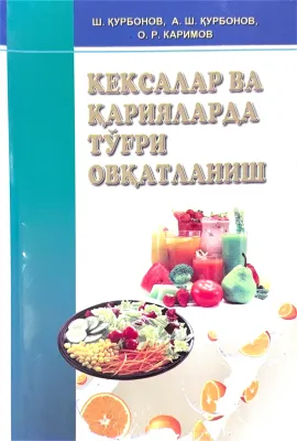 KEKSALAR VA QARIYALARDA TO'G'RI OVQATLANISH