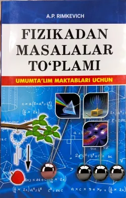 FIZIKADAN MASALALAR TO'PLAMI