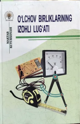 O‘LCHOV BIRLIKLARINING IZOHLI LUGʻATI