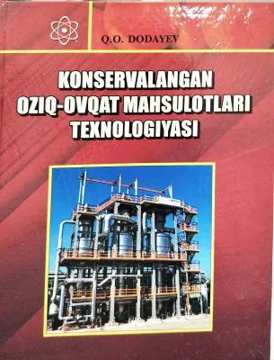KONSERVALANGAN OZIQ-OVQAT MAHSULOTLARI TEXNOLOGIYASI