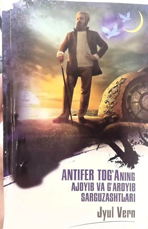 ANTIFER TOG`ANING AJOYIB VA G`AROYIB SARGUZASHTLARI