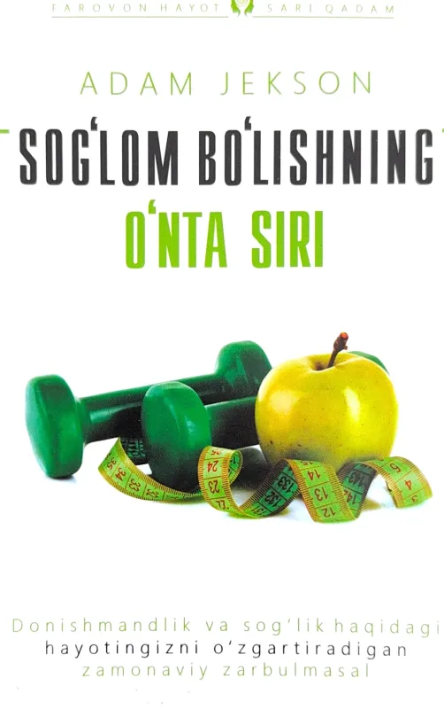 SOGʻLOM BOʻLISHNING OʻNTA SIRI