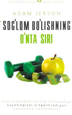 SOGʻLOM BOʻLISHNING OʻNTA SIRI