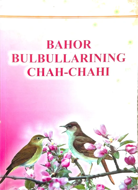 BAHOR BULBULLARINING CHAH-CHAHI