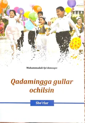 Qadamingga gullar ochilsin