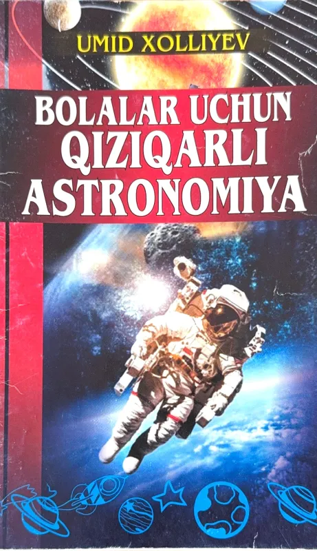 BOLALAR UCHUN QIZIQARLI ASTRONOMIYA