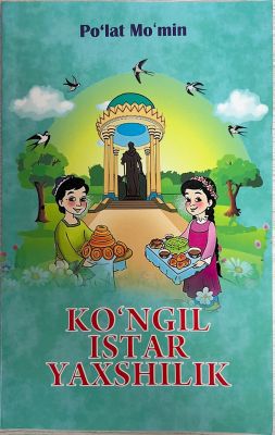 KO'NGIL ISTAR YAXSHILIK