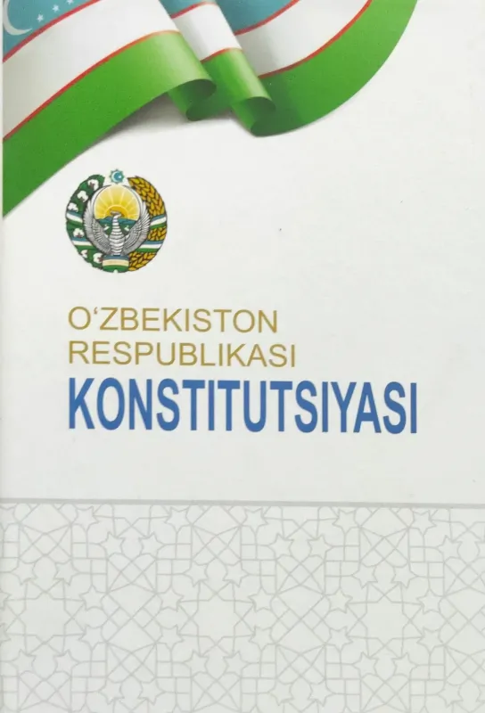 O'ZBEKISTON RESPUBLIKASI KONSTITUTSIYASI