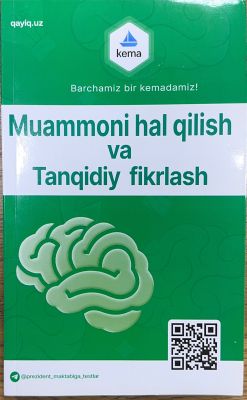 Muammoni hal qilish Va Tanqidiy fikrlash