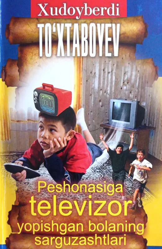 PESHONASIGA TELEVIZOR YOPISHGAN BOLANING SARGUZASHTLARI