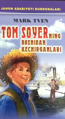 TOM SOYERNING BOSHIDAN KECHIRGANLARI