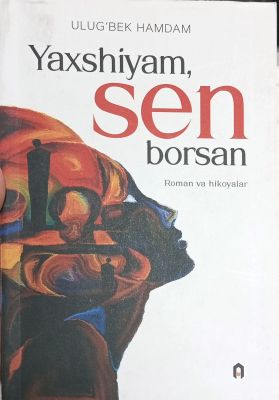 YAXSHIYAM, SEN BORSAN