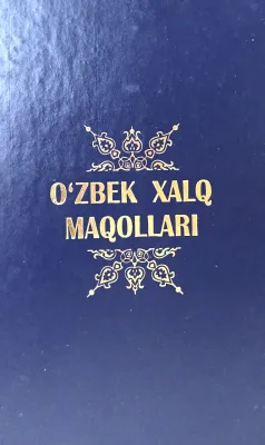 OʻZBEK XALQ MAQOLLARI