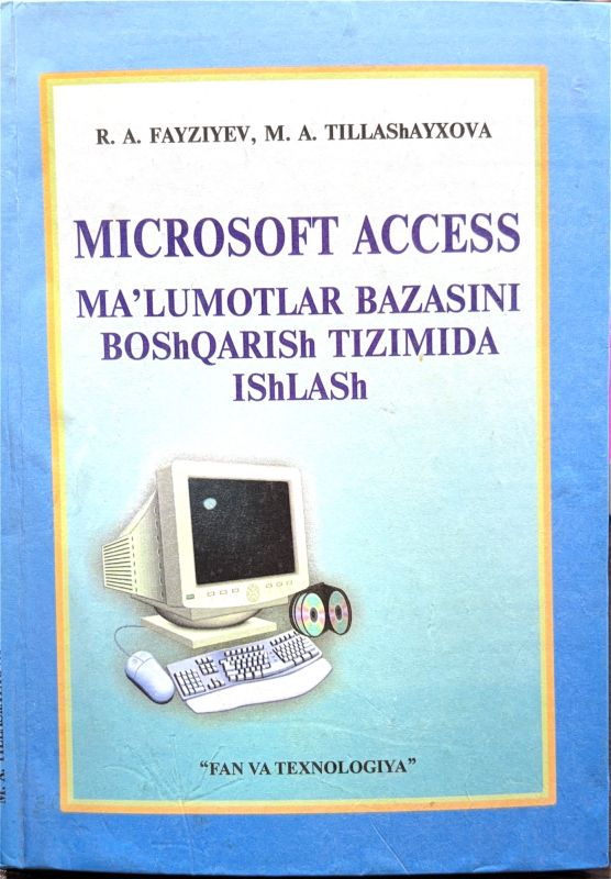 MICROSOFT ACCESS MAʼLUMOTLAR BAZASINI BOSHQARISH TIZIMIDA ISHLASH