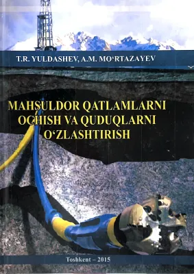 MAHSULDOR QATLAMLARNI OCHISH VA QUDUQLARNI O'ZLASHTIRISH
