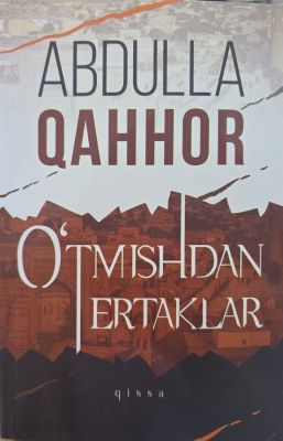 OʻTMISHDAN ERTAKLAR