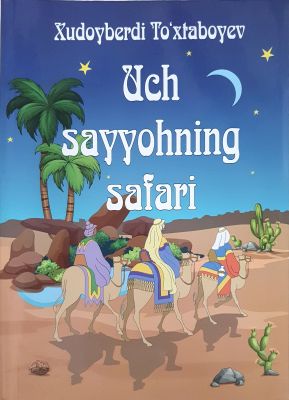 Uch sayyohning safari