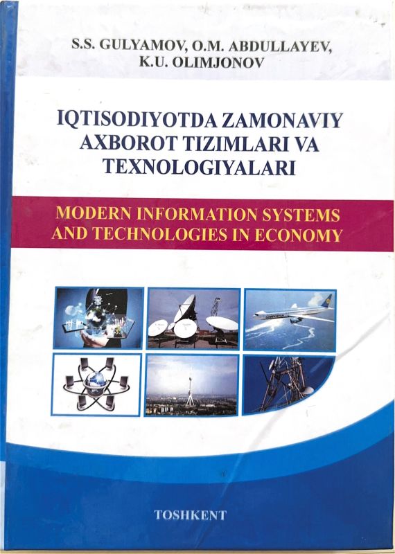IQTISODIYOTDA ZAMONAVIY AXBOROT TIZIMLARI VA TEXNOLOGIYALARI