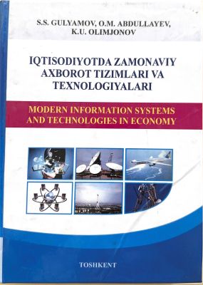 IQTISODIYOTDA ZAMONAVIY AXBOROT TIZIMLARI VA TEXNOLOGIYALARI