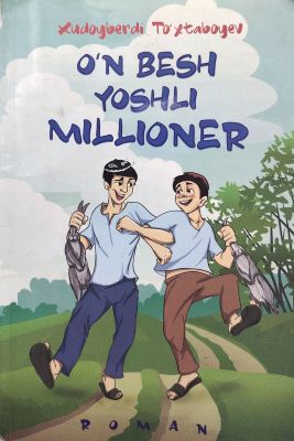 OʻN BESH YOSHLI MILLIONER