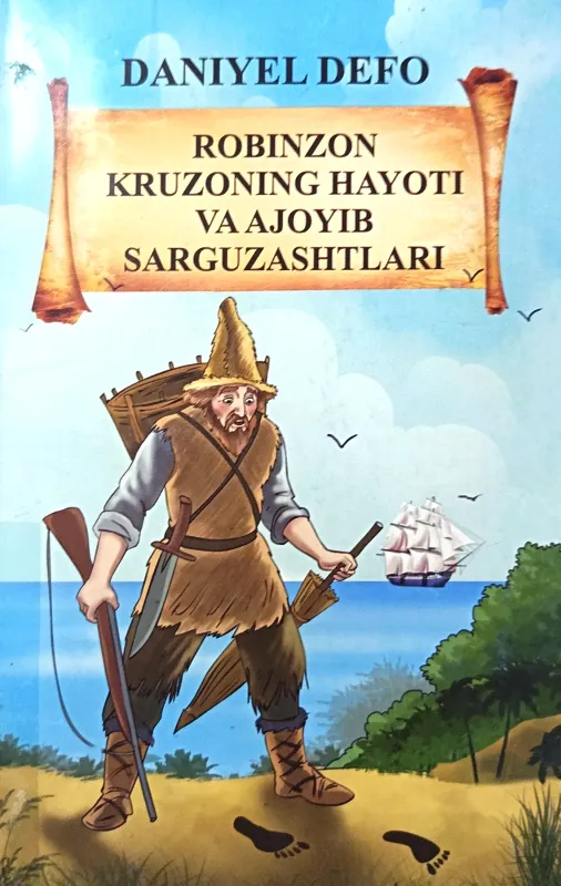 ROBINZON KRUZONING HAYOTI VA AJOYIB SARGʻUZASHTLARI