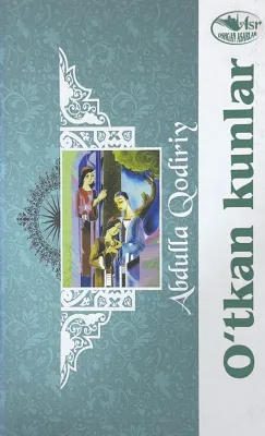 O'TKAN KUNLAR