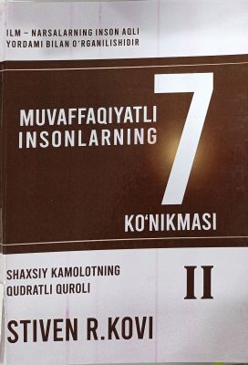 Muvaffaqiyatli insonlarning etti ko'nikmasi