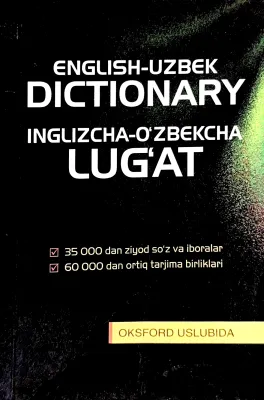 ENGLISH-UZBEK DICTIONARY INGILIZCHA-OʻZBEKCHA LUGʻAT