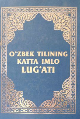 O‘ZBEK TILINING KATTA IMLO LUG‘ATI