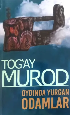 OYDINDA YURGAN ODAMLAR