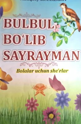 BULBUL BOʻLIB SAYRAYMAN