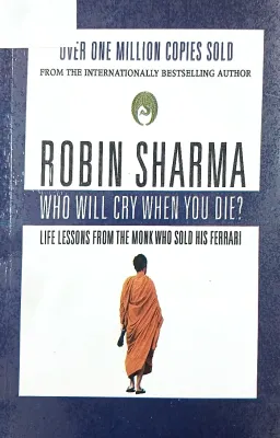 WHO WILL CRY WHEN YOU DIE?