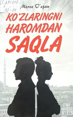KOʻZLARINGNI HAROMDAN SAQLA