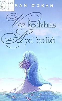 VOZ KECHILMAS AYOL BOʻLISH