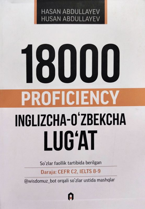 18000 PROFICIENCY INGLIZCHA-OʻZBEKCHA LUGʻAT