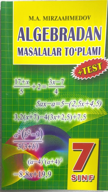 ALGEBRADAN MASALALAR VA TESTLAR TO'PLAMI