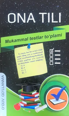 ONA TILI MUKAMMAL TESTLAR TO'PLAMI