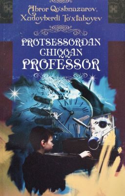 PROTSSESSORDAN CHIQGAN PROFESSOR