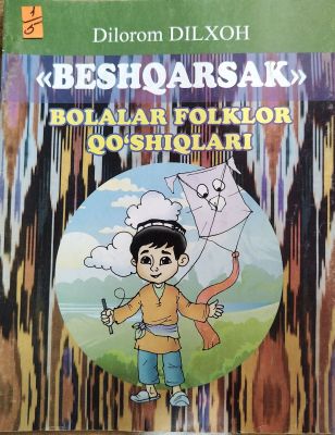 «BESHQARSAK» BOLALAR FOLKLOR QO'SHIQLARI